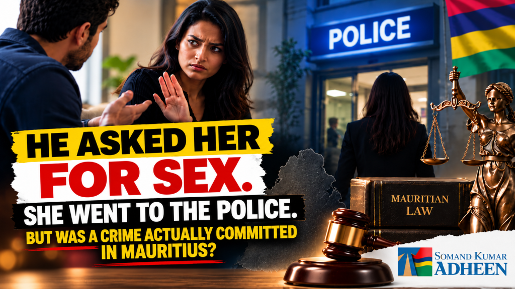 Is asking for sex a crime in Mauritius? Illustration showing a woman refusing a man's sexual proposal, a police station and Mauritian law, by Somand Kumar Adheen.